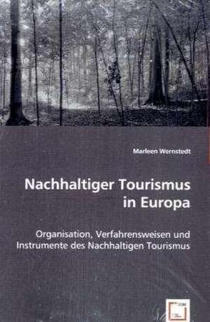 Nachhaltiger Tourismus in Europa de Marleen Wernstedt