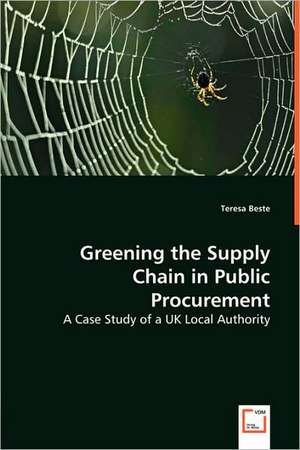 Greening theSupply Chain inPublic Procurement de Teresa Beste