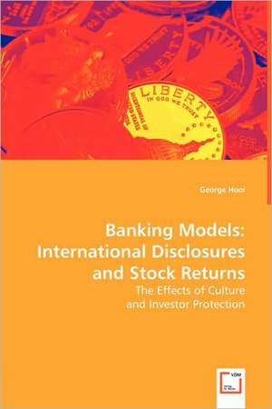 Banking Models: International Disclosures and Stock Returns de George Hooi