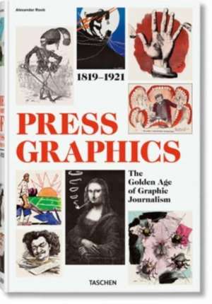 History of Press Graphics. 1819-1921 de Alexander Roob