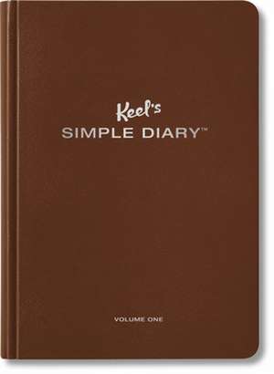 Keel's Simple Diary, Volume One (Brown) de Philipp Keel