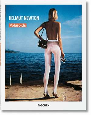 Helmut Newton. Polaroids de Helmut Newton