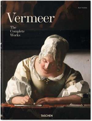 Vermeer: The Complete Works de Taschen