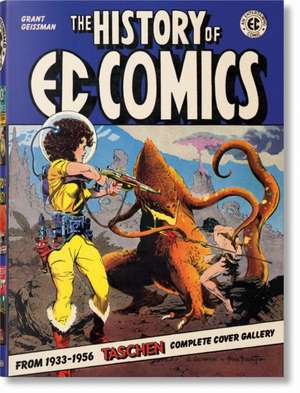 The History of EC Comics de Grant Geissman