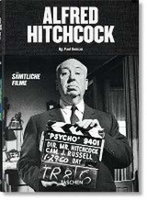 Alfred Hitchcock. Sämtliche Filme de Paul Duncan