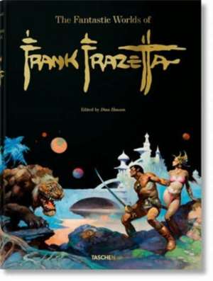 The Fantastic Worlds of Frank Frazetta de Dan Nadel