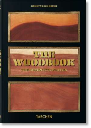 Romeyn B. Hough. The Woodbook. The Complete Plates de Klaus Ulrich Leistikow