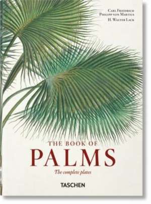 Martius. The Book of Palms de H. Walter Lack