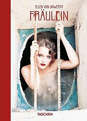 Sischy, I: Ellen von Unwerth. Fräulein. 40th Ed.