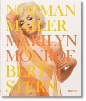 Norman Mailer. Bert Stern. Marilyn Monroe de Norman Mailer