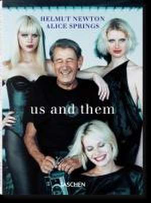 Helmut Newton & Alice Springs. Us and Them de Matthias Harder