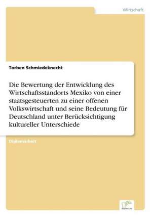 Die Bewertung Der Entwicklung Des Wirtschaftsstandorts Mexiko Von Einer Staatsgesteuerten Zu Einer Offenen Volkswirtschaft Und Seine Bedeutung Fur Deu: Pensionszusage Heute Erteilt Und Morgen Nicht Mehr Finanzierbar? de Torben Schmiedeknecht