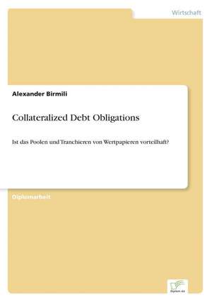 Collateralized Debt Obligations de Alexander Birmili