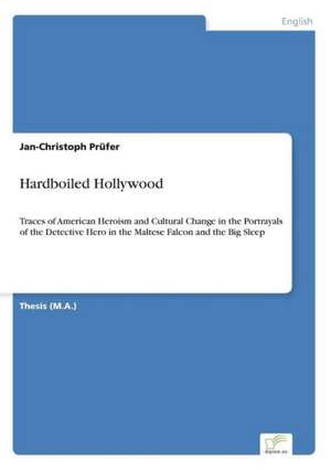 Hardboiled Hollywood de Jan-Christoph Prüfer