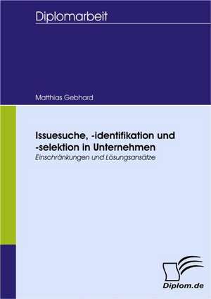 Issuesuche, -Identifikation Und -Selektion in Unternehmen: A Clash of Principles? de Matthias Gebhard