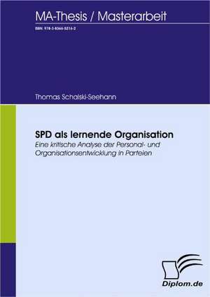 SPD ALS Lernende Organisation: A Clash of Principles? de Thomas Schalski-Seehann