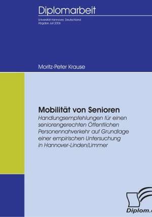 Mobilit T Von Senioren: A Clash of Principles? de Moritz-Peter Krause