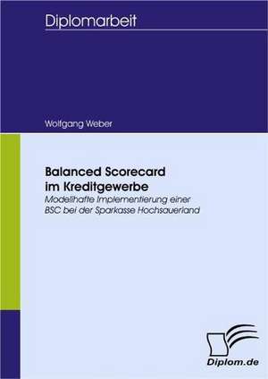 Balanced Scorecard Im Kreditgewerbe: Wie Man in Mesopotamien Karriere Machte de Wolfgang Weber