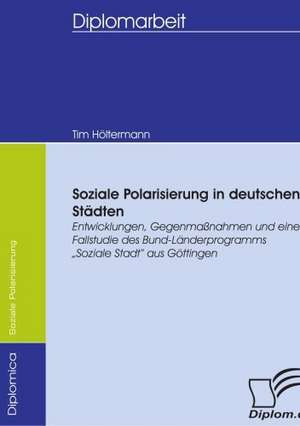 Soziale Polarisierung in Deutschen St Dten: Wie Man in Mesopotamien Karriere Machte de Tim Höltermann