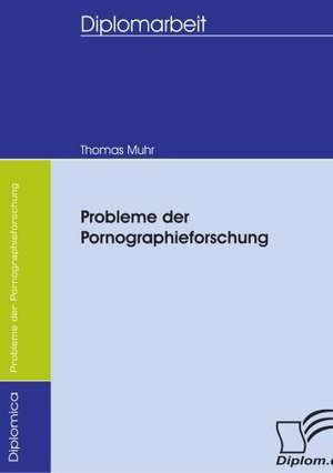 Probleme Der Pornographieforschung: Wie Man in Mesopotamien Karriere Machte de Thomas Muhr