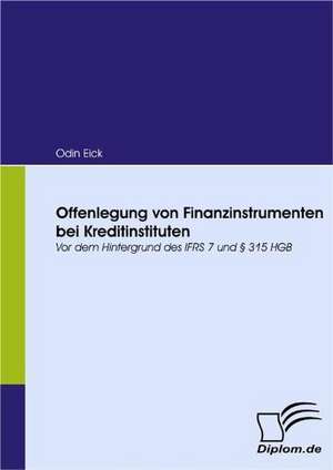 Offenlegung Von Finanzinstrumenten Bei Kreditinstituten: Grundgedanken Uber Das Alterwerden Mit Geistiger Behinderung in Geschutzten Werkstatten de Odin Eick