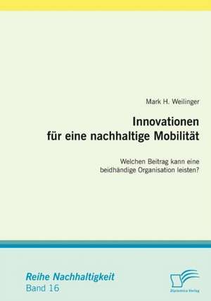 Innovationen Fur Eine Nachhaltige Mobilit T: Das Fallbeispiel Ryanair in Bremen de Mark H. Weilinger