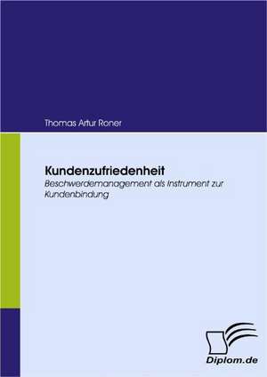 Kundenzufriedenheit de Thomas Artur Roner