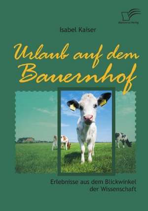 Urlaub Auf Dem Bauernhof: Die Bilanzierung Zur Ver U Erung Gehaltener Verm Genswerte Und Aufgegebener Gesch Ftsbereiche de Isabel Kaiser