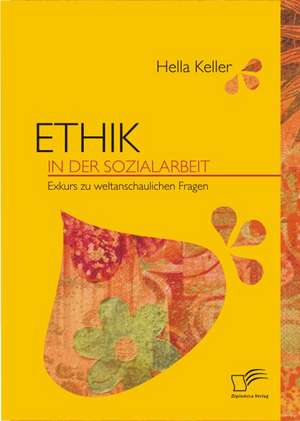 Ethik in Der Sozialarbeit: Chinas Un-Politik Seit Der Zeitenwende 1989 de Hella Keller