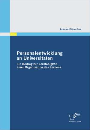 Personalentwicklung an Universit Ten: Politische Konomie - Die Uns Alle Angeht" de Annika Bäuerlen