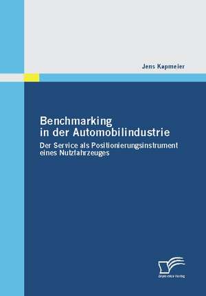 Benchmarking in Der Automobilindustrie: Politische Konomie - Die Uns Alle Angeht" de Jens Kapmeier