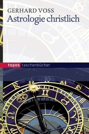 Astrologie christlich de Gerhard Voss