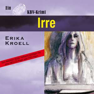 Irre de Erika Kroell