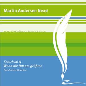 Schicksal und Wenn die Not am größten de Martin Andersen Nexö