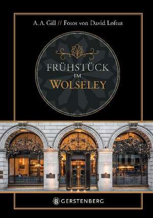 Frühstück im Wolseley de Adrian Anthony Gill