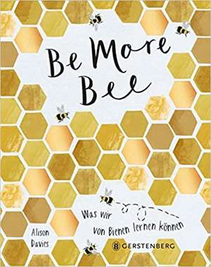 Be More Bee de Alison Davies