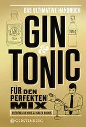 Gin & Tonic - Goldene Edition de Frédéric Du Bois