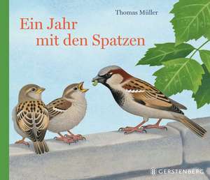 Ein Jahr mit den Spatzen de Thomas. Müller