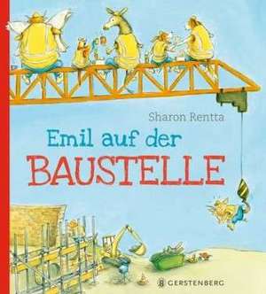 Emil auf der Baustelle de Sharon Rentta