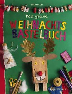 Das große Weihnachtsbastelbuch de Sabine Lohf