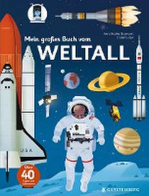 Mein großes Buch vom Weltall de Anne-Sophie Baumann