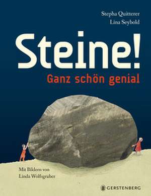 Steine! de Stepha Quitterer