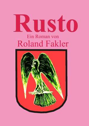 Rusto de Roland Fakler