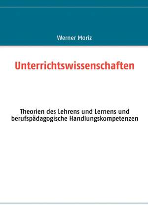 Unterrichtswissenschaften de Werner Moriz