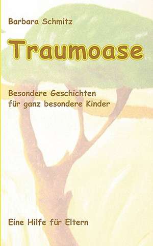 Traumoase de Barbara Schmitz