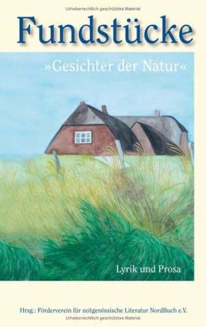 Fundstücke de NordBuch e. V. Förderverein für zeitgenössische Literatur