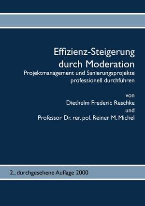 Effizienz-Steigerung Durch Moderation: Innovation Im Rahmen Des Europ Ischen Sozialfonds de Diethelm Frederic Reschke