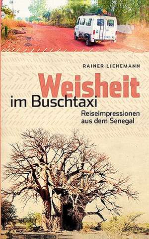 Weisheit Im Buschtaxi: Der Sizilianer de Rainer Lienemann