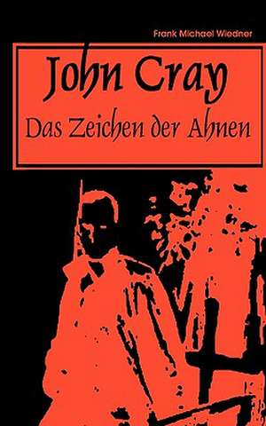 JohnCray de Frank-Michael Wiedner