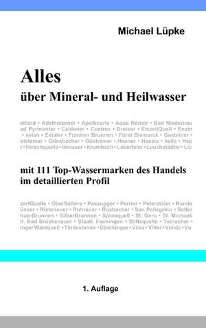 Alles über Mineral- und Heilwasser de Michael Lüpke